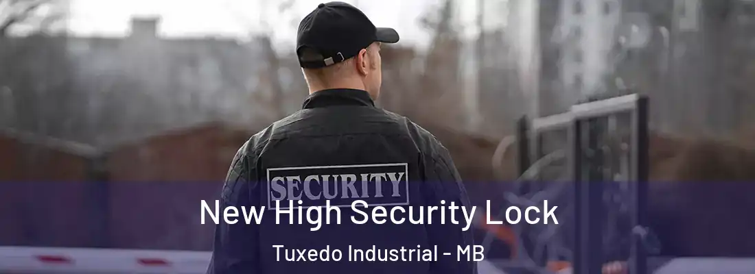  New High Security Lock Tuxedo Industrial - MB