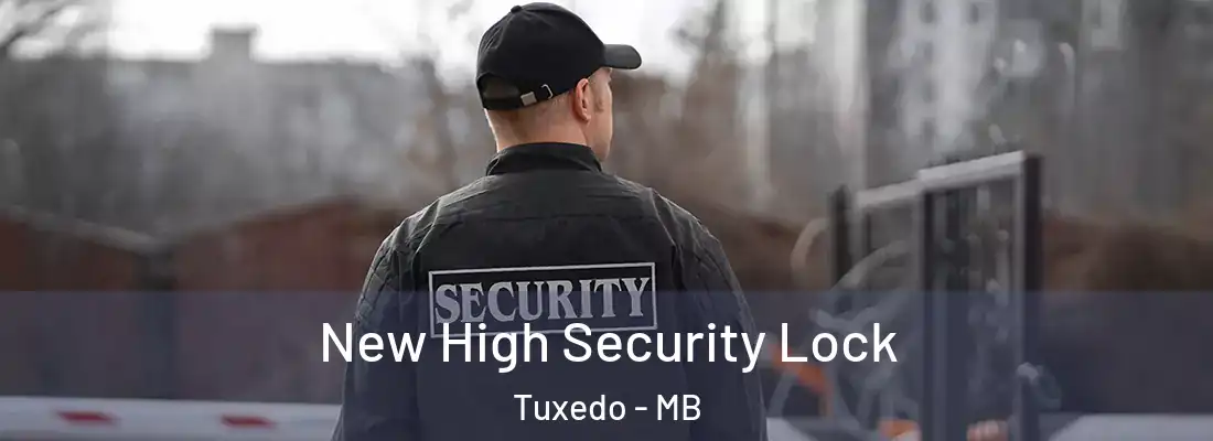  New High Security Lock Tuxedo - MB