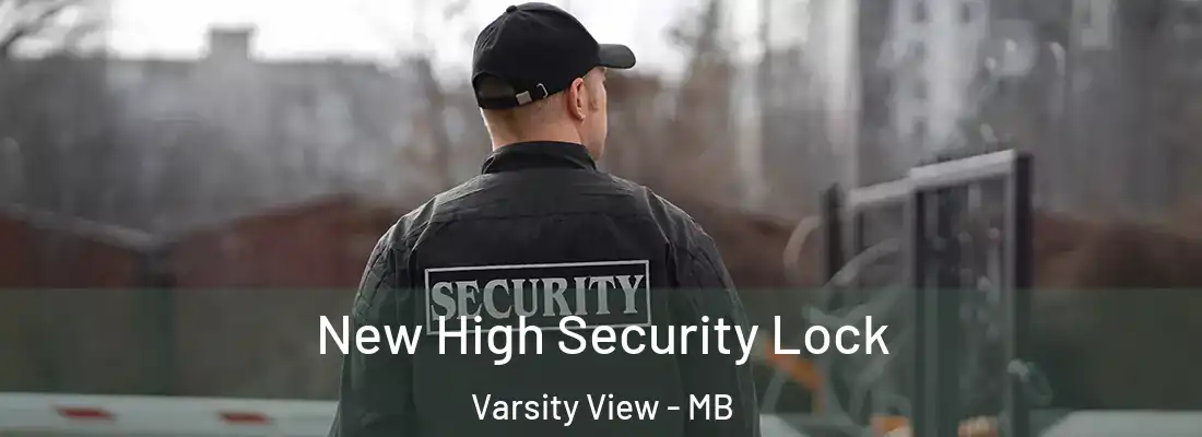  New High Security Lock Varsity View - MB