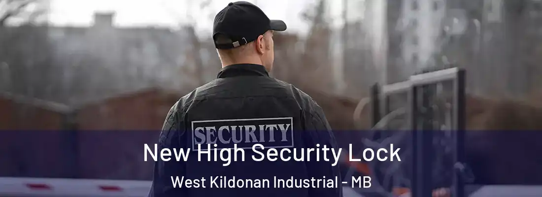  New High Security Lock West Kildonan Industrial - MB