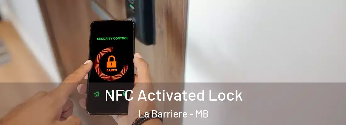  NFC Activated Lock La Barriere - MB