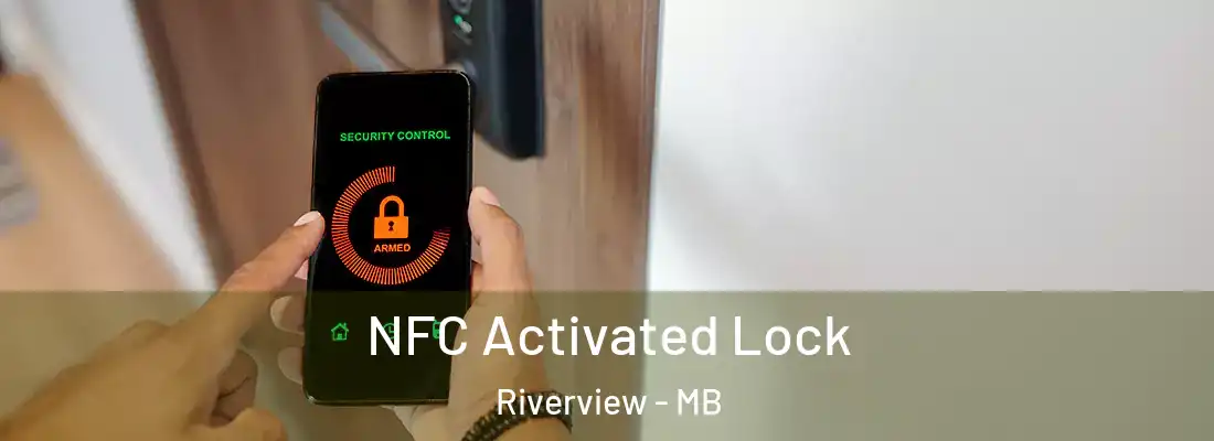  NFC Activated Lock Riverview - MB