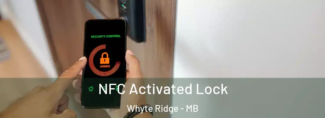  NFC Activated Lock Whyte Ridge - MB