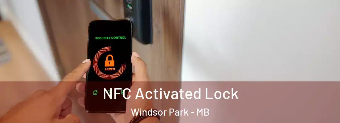  NFC Activated Lock Windsor Park - MB