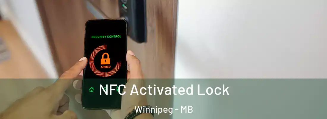  NFC Activated Lock Winnipeg - MB