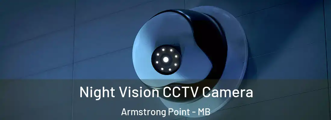  Night Vision CCTV Camera Armstrong Point - MB