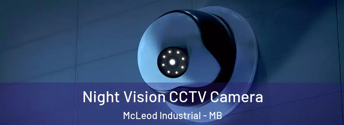 Night Vision CCTV Camera McLeod Industrial - MB