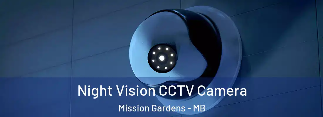  Night Vision CCTV Camera Mission Gardens - MB