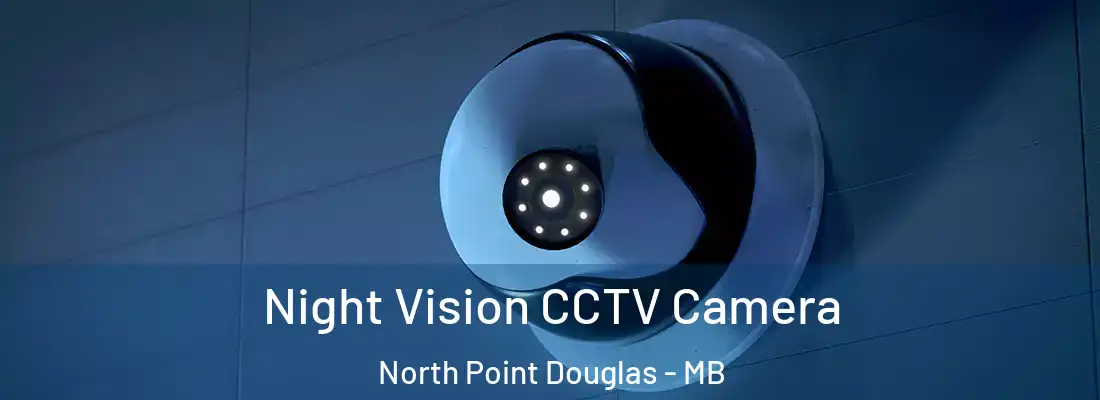  Night Vision CCTV Camera North Point Douglas - MB