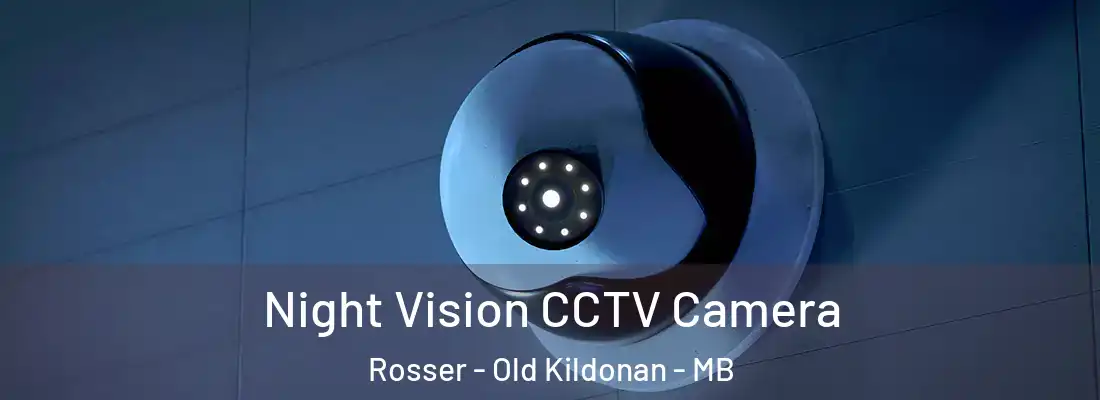  Night Vision CCTV Camera Rosser - Old Kildonan - MB