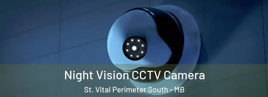  Night Vision CCTV Camera St. Vital Perimeter South - MB