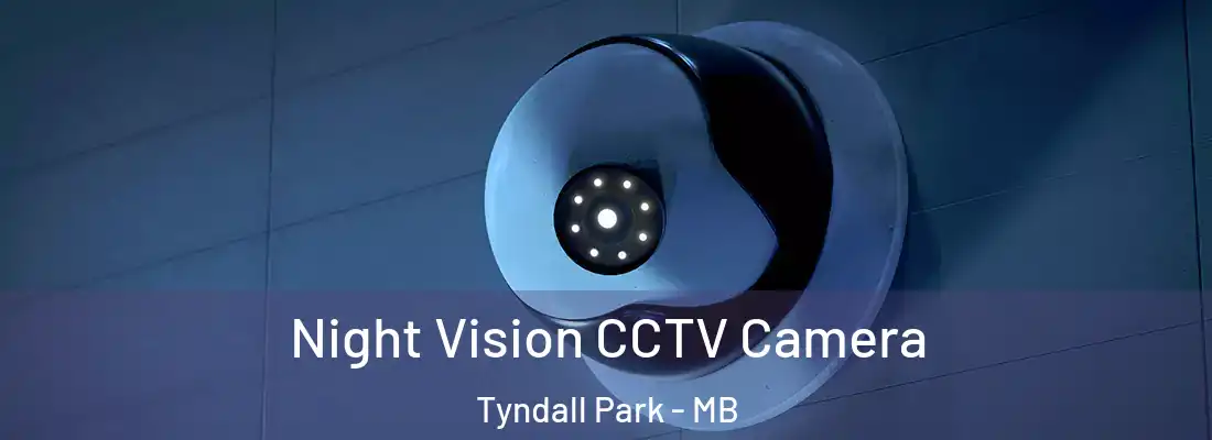  Night Vision CCTV Camera Tyndall Park - MB