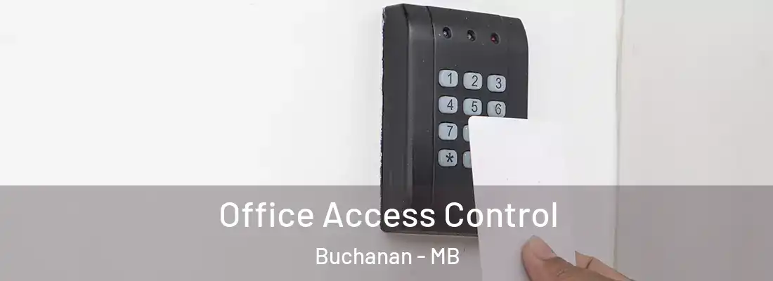 Office Access Control Buchanan - MB