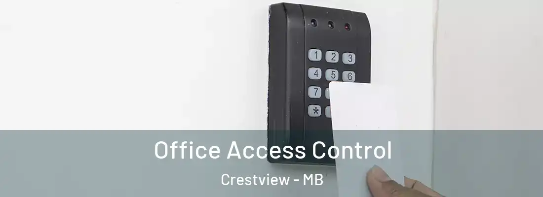  Office Access Control Crestview - MB
