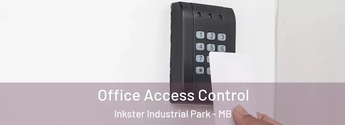  Office Access Control Inkster Industrial Park - MB