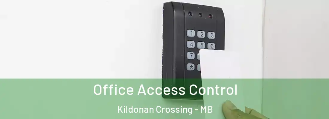  Office Access Control Kildonan Crossing - MB