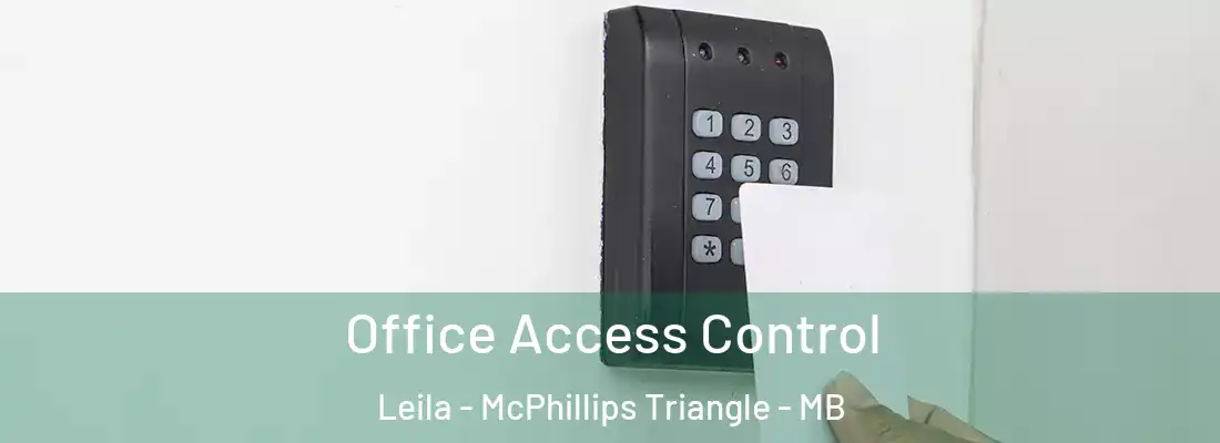  Office Access Control Leila - McPhillips Triangle - MB