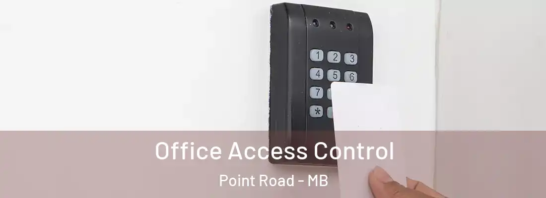  Office Access Control Point Road - MB