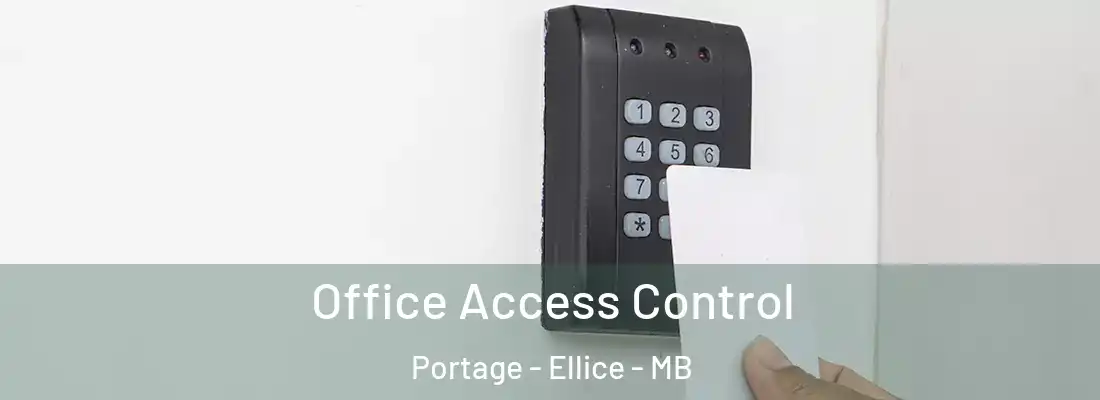  Office Access Control Portage - Ellice - MB