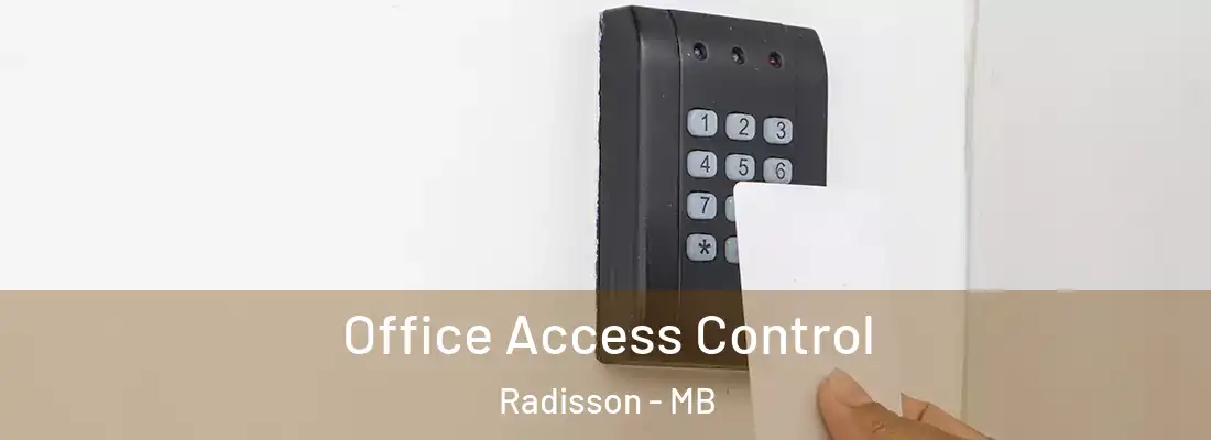  Office Access Control Radisson - MB