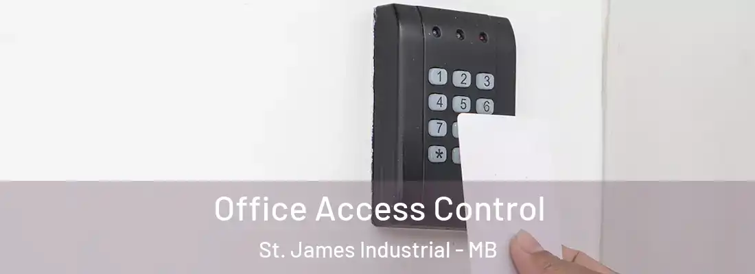  Office Access Control St. James Industrial - MB