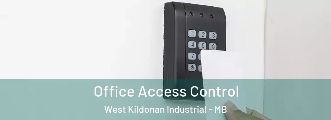  Office Access Control West Kildonan Industrial - MB