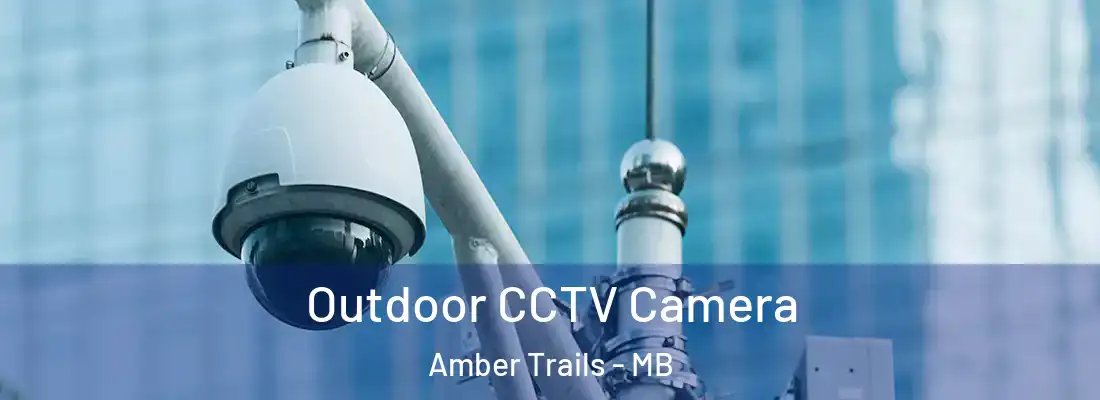 Outdoor CCTV Camera Amber Trails - MB