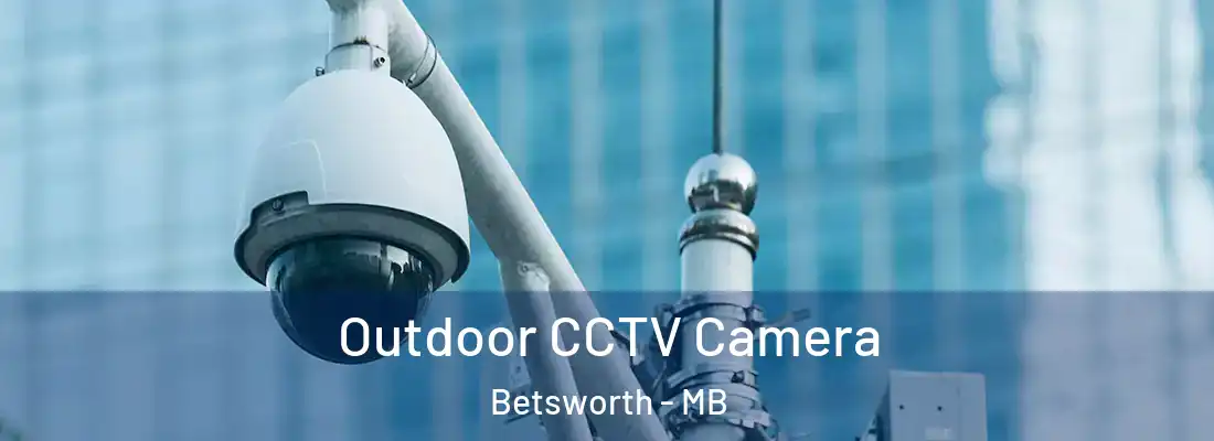  Outdoor CCTV Camera Betsworth - MB