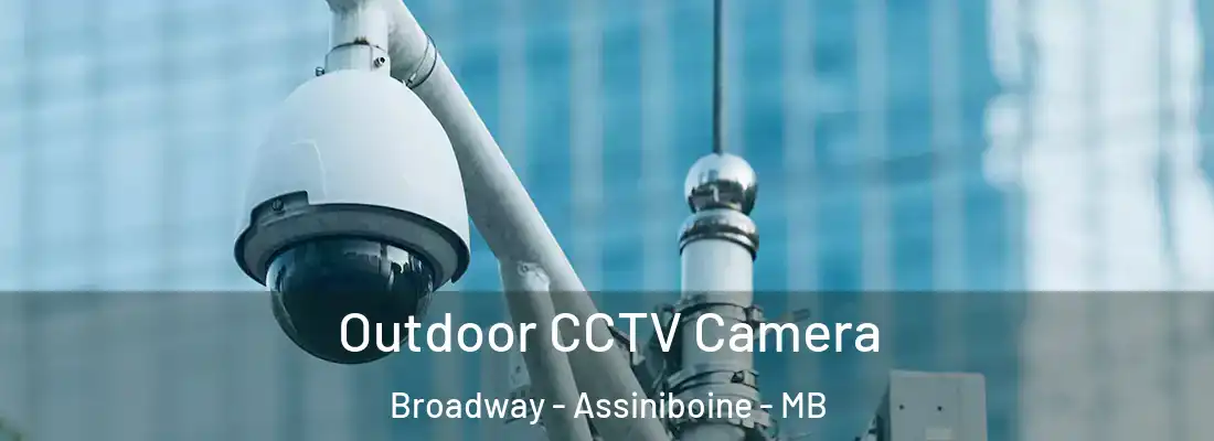  Outdoor CCTV Camera Broadway - Assiniboine - MB