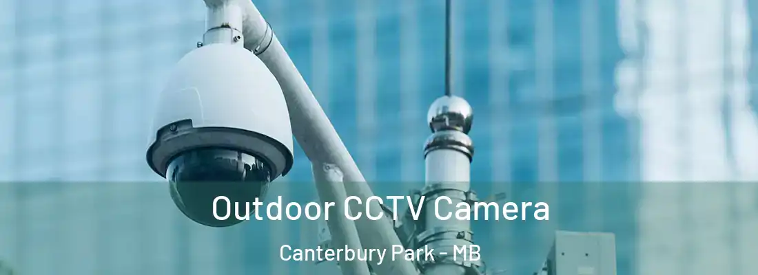  Outdoor CCTV Camera Canterbury Park - MB