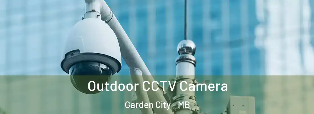  Outdoor CCTV Camera Garden City - MB