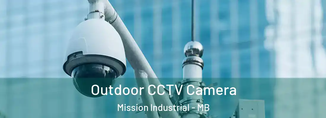  Outdoor CCTV Camera Mission Industrial - MB