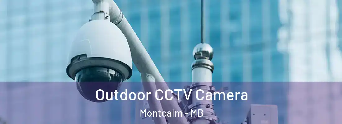  Outdoor CCTV Camera Montcalm - MB