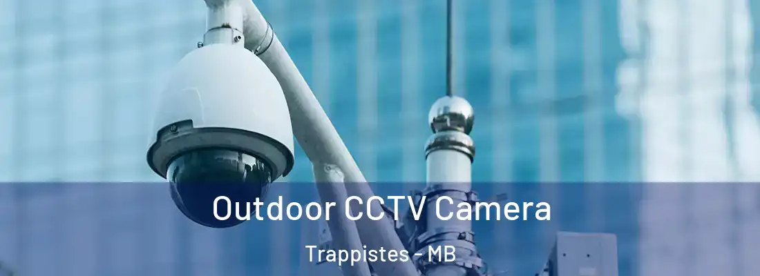  Outdoor CCTV Camera Trappistes - MB