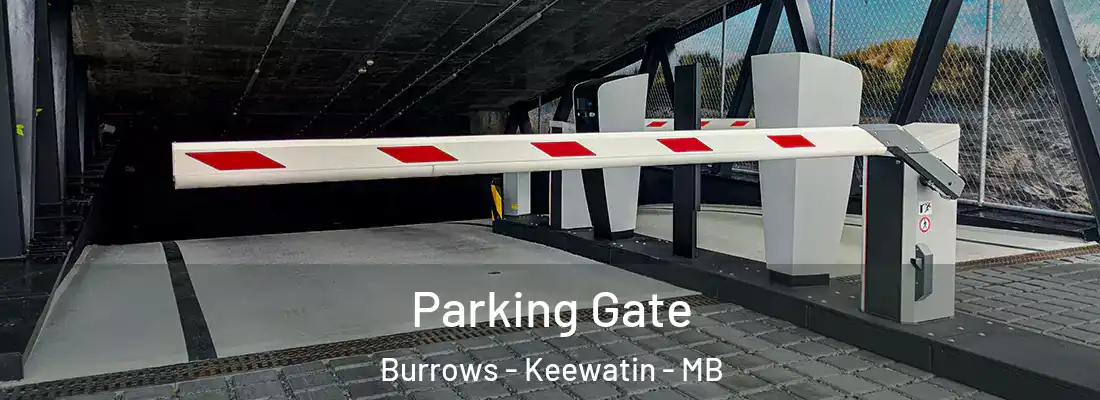  Parking Gate Burrows - Keewatin - MB
