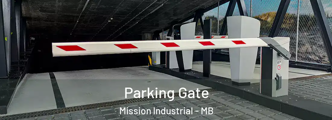  Parking Gate Mission Industrial - MB