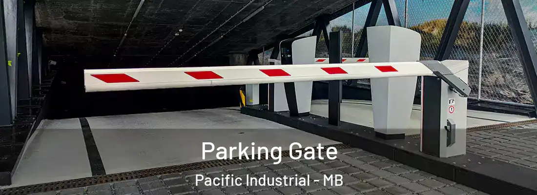  Parking Gate Pacific Industrial - MB
