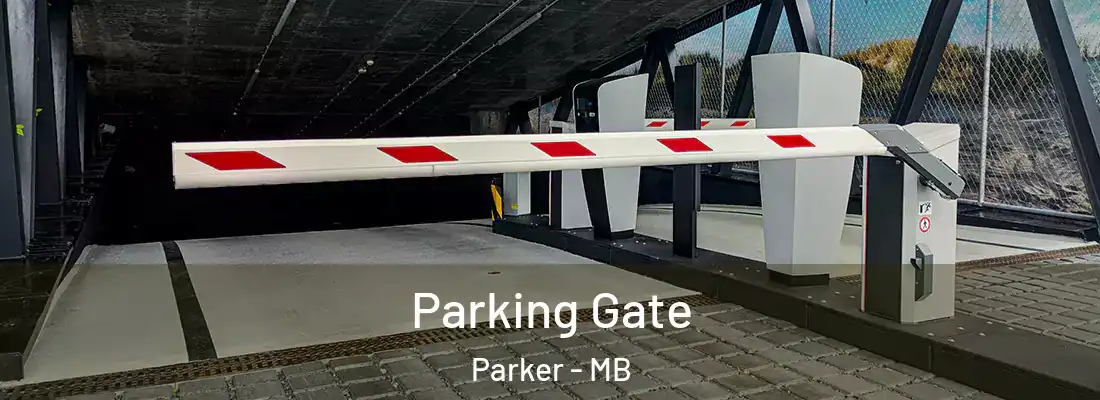  Parking Gate Parker - MB