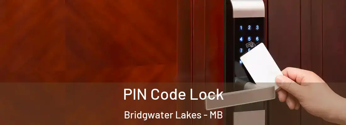  PIN Code Lock Bridgwater Lakes - MB