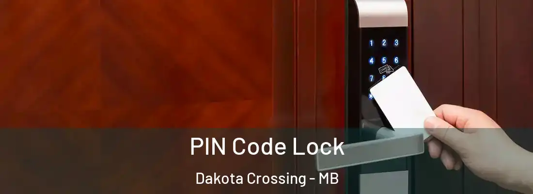  PIN Code Lock Dakota Crossing - MB