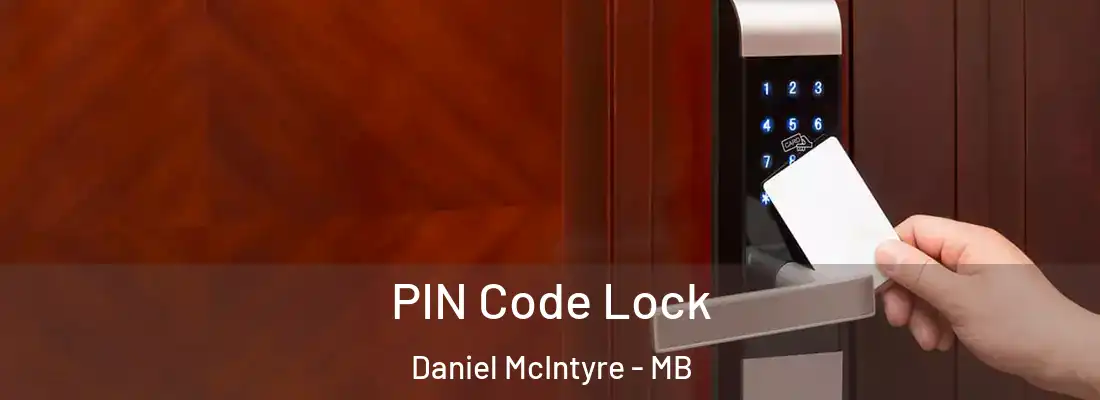  PIN Code Lock Daniel McIntyre - MB