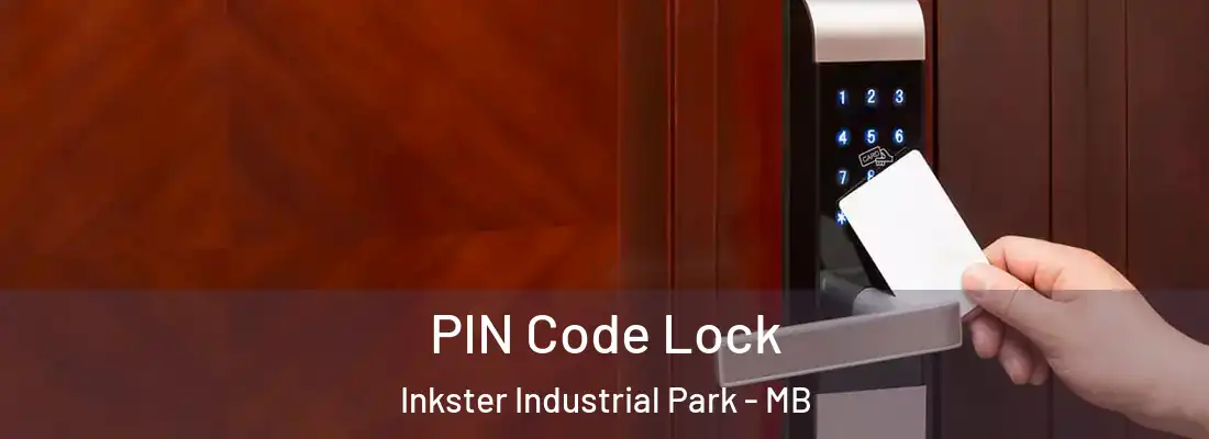  PIN Code Lock Inkster Industrial Park - MB