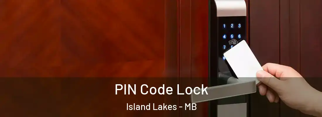  PIN Code Lock Island Lakes - MB