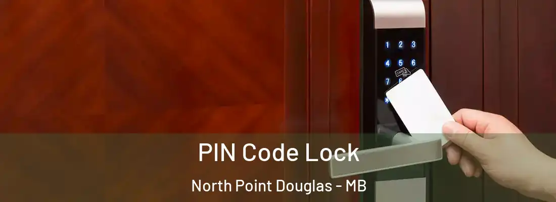  PIN Code Lock North Point Douglas - MB
