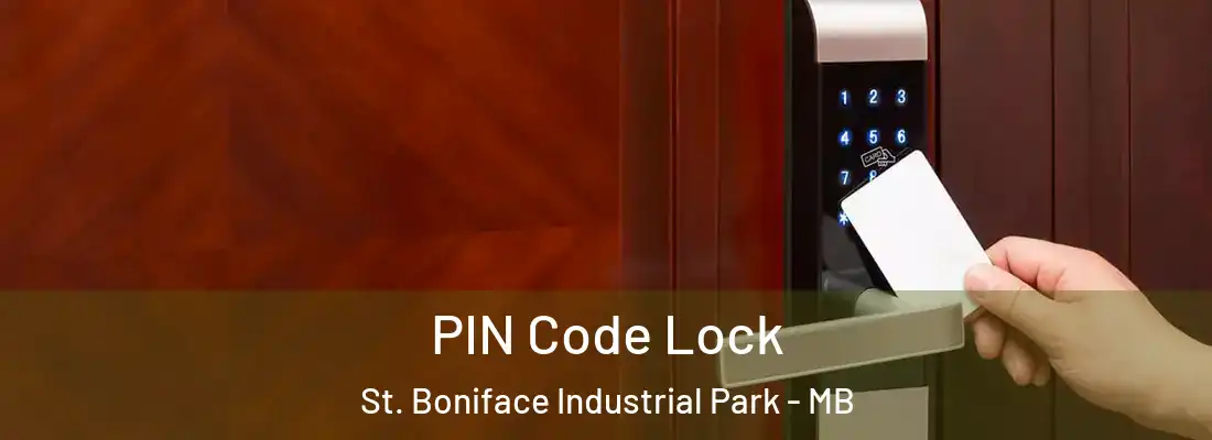  PIN Code Lock St. Boniface Industrial Park - MB