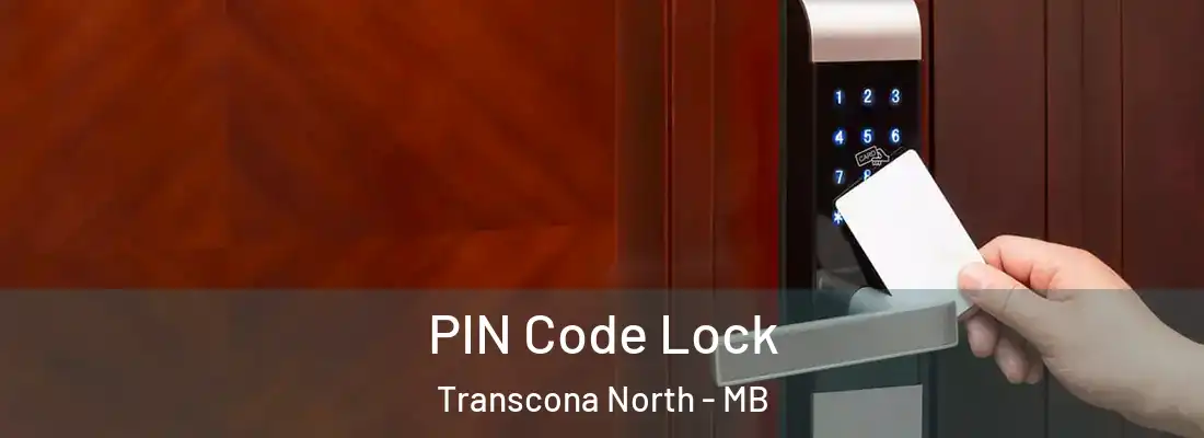  PIN Code Lock Transcona North - MB