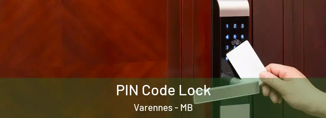  PIN Code Lock Varennes - MB