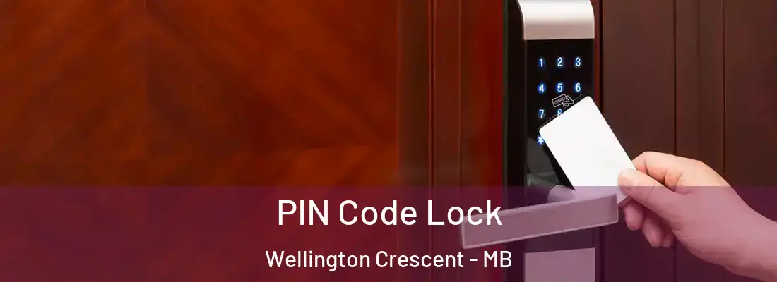  PIN Code Lock Wellington Crescent - MB