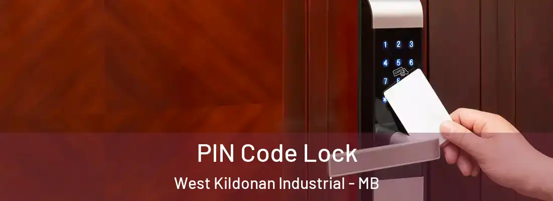  PIN Code Lock West Kildonan Industrial - MB