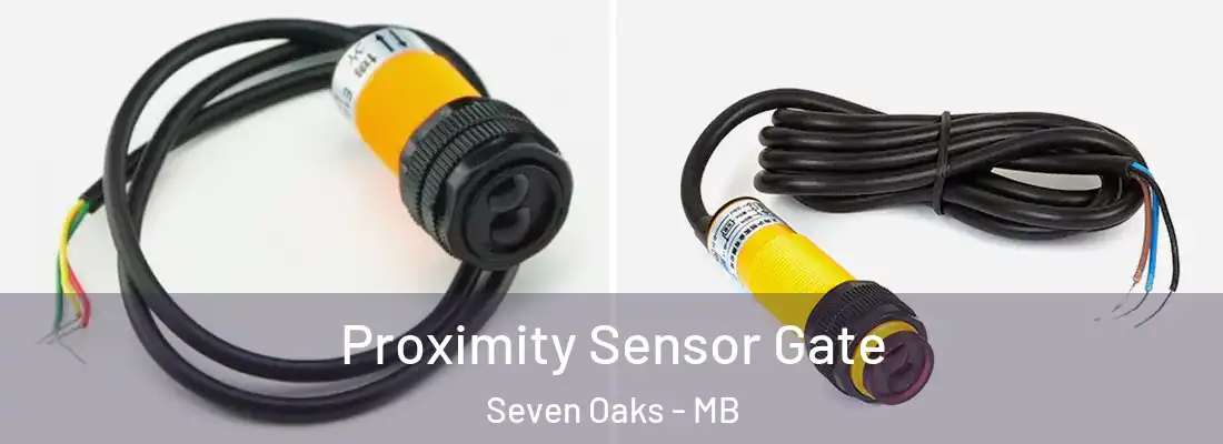  Proximity Sensor Gate Seven Oaks - MB